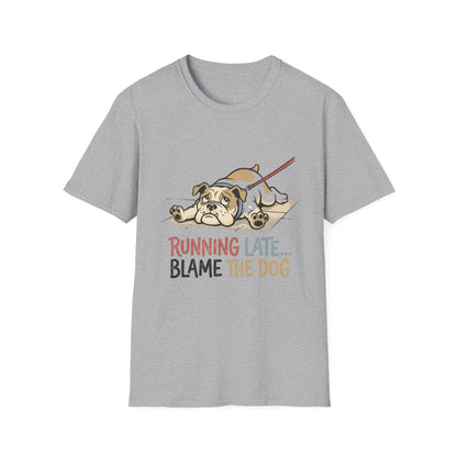 Bulldog T-Shirt — “Running Late… Blame The Dog” Funny Pet Lover Tee