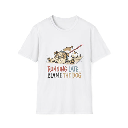 Bulldog T-Shirt — “Running Late… Blame The Dog” Funny Pet Lover Tee
